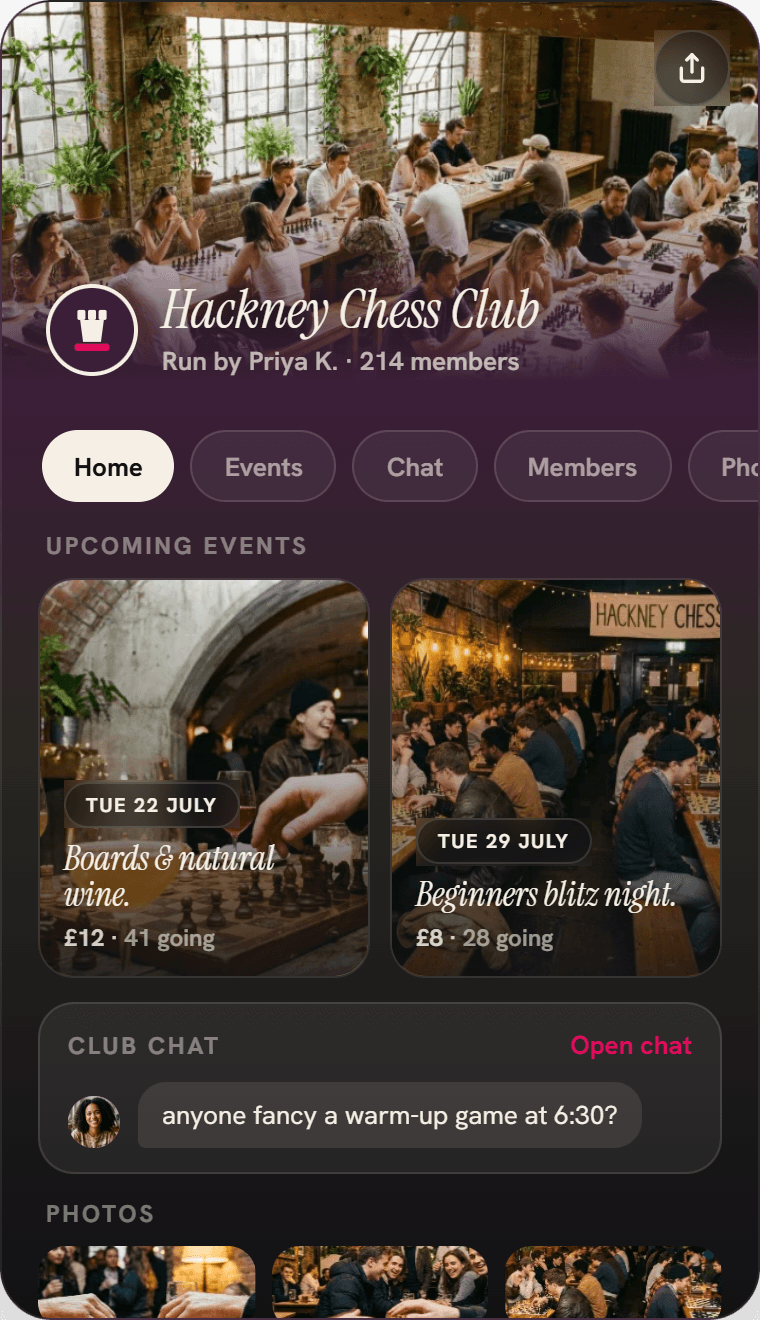 Hackney Chess Club on Deck: upcoming events, one club chat and a members tab, all in one place.