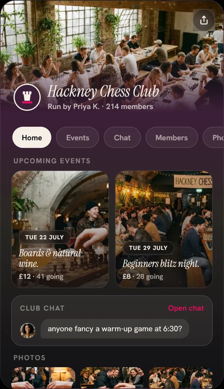 Hackney Chess Club on Deck: upcoming events, one club chat and a members tab, all in one place.